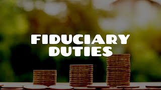 Fiduciary Duties  Equity amp Trusts [upl. by Jeannie992]