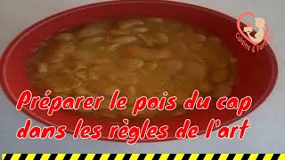 Comment préparer le pois du cap dans les règles de lart Allez rendezvous en cuisine [upl. by Alexandrina]