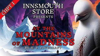 HP Lovecraft  AT THE MOUNTAINS OF MADNESS  Chapter 112 Audiobook [upl. by Demy528]