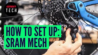 How To Set Up amp Adjust Any SRAM Rear Mech  Mountain Bike Derailleur Adjustment [upl. by Shewchuk470]