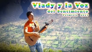 Vlady y la Voz del Sentimiento Primicia 2017 💘 Si te vas ► Música Andina Urbana ✅ [upl. by Corry]