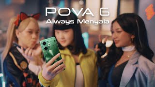 AlwaysMenyala  TECNO POVA 6 [upl. by Sindee]