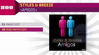 Styles amp Breeze  Amigos Rob Mayth Edit [upl. by Bilek]