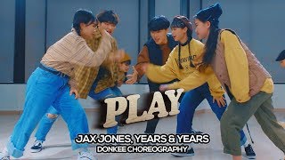 Jax Jones Years amp Years  Play  Donkee Choreography [upl. by Leirda]