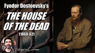 Fyodor Dostoevskys The House of the Dead 186062  Book Review and Analysis [upl. by Wat368]