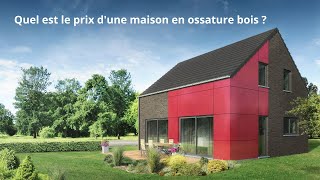 Quel est le prix dune maison en ossature bois [upl. by Brock]