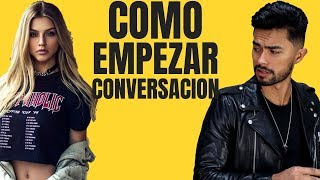 6 Maneras De Comenzar Una Conversación Con Mujeres Hermosas Usa Estas Líneas [upl. by Fee]