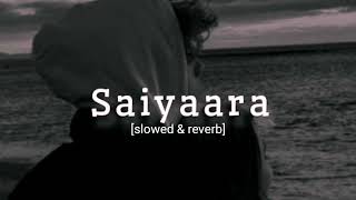 Saiyaara  Slowed  Reverb  Its my band [upl. by Nagaet]