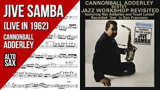 Cannonball Adderley on quotThe Jive Sambaquot Jazz Workshop Revisited  Solo Transcription for Alto Sax [upl. by Tankoos49]