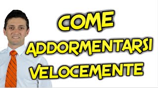 COME ADDORMENTARSI VELOCEMENTE TUTORIAL  RISULTATO GARANTITO [upl. by Raf]