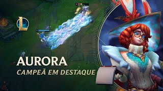 Campeã em Destaque Aurora  Mecânica de jogo  League of Legends [upl. by Aldridge]