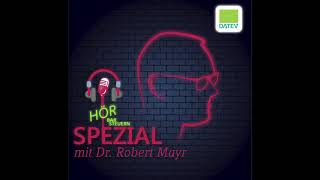 Hörbar Steuern Spezial mit Dr Robert Mayr 4 [upl. by Aneret243]