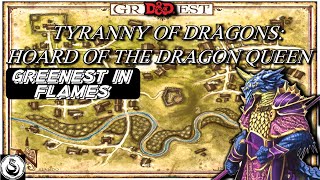 Tyranny of Dragons Walkthrough Guide  Greenest in Flames [upl. by Hudis]