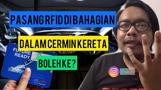 Pasang RFID Di Bahagian Dalam Cermin Kereta Boleh Ke [upl. by Nakre542]