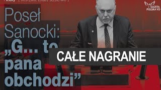 Publikujemy całe nagranie rozmowy z posłem Sanockim [upl. by Albie512]