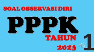 SOAL PPPK 2023  OBSERVASI DIRI  SITUATIONAL JUDGMENT TEST SJT [upl. by Eednil]