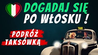 Włoskie Rozmówki dla Turystów Podróż taksówką [upl. by Nywroc]