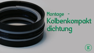 Montage  Kolbenkompaktdichtung [upl. by Ares]