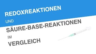 REDOXREAKTIONEN UND SÄUREBASEREAKTIONEN IM VERGLEICH  Medizin und Gesundheitswesen [upl. by Erroll963]