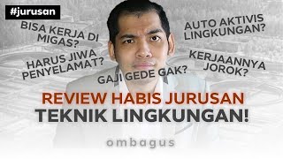 Review Jurusan Teknik Lingkungan Bedah Jurusan Kuliah Sampai Gajinya [upl. by Zackariah]