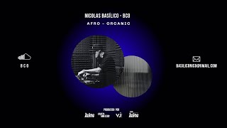 Afro Organic Dj Set Nicolas Basilico [upl. by Mikaela]