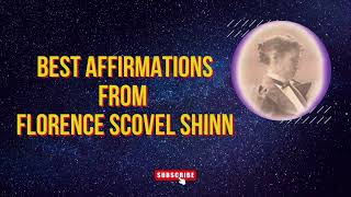 Florence Scovel Shinn BEST Affirmations [upl. by Lelah]