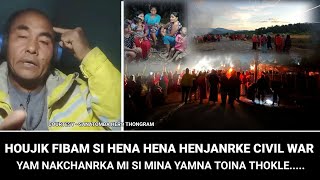 FIBAM SI HENA HENA HENJANRKE CIVIL WAR YAM NAKCHANRKE MISI MINA TOINA THOKLE [upl. by Morell]