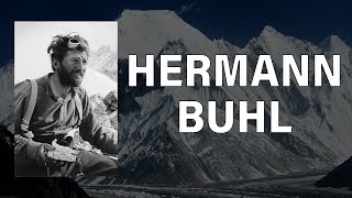 HERMANN BUHL  Erstbesteiger von Nanga Parbat und Broad Peak  Legenden im Porträt [upl. by Jeno754]