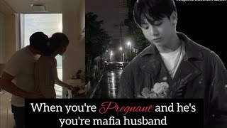 When youre pregnant and hes your mafia husband  Jungkook ff  Pregnancy ff [upl. by Karmen]