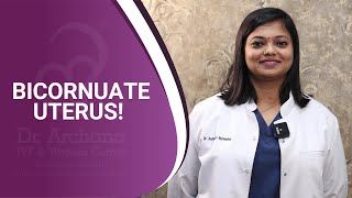 Bicornuate Uterus  Dr Archana S Ayyanathan [upl. by Ahsiket]