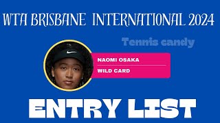 2024 WTA Brisbane International Entry List  Tennis WTA Tour  Tennis Candy  Rafael Nadal Comeback [upl. by Aicarg]