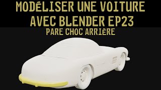 modéliser une voiture avec blender 282 ep23 pare choc arrière [upl. by Ddarb]