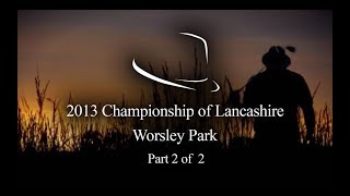 2013 Trilby Tour  Championship of Lancashire  Worsley Park  22 [upl. by Florida]