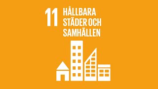 Globala målen nummer 11 Hållbara städer och samhällen [upl. by Rodney]