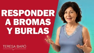 Cómo responder a bromas pesadas o burlas [upl. by Savart62]