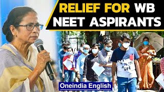 Relief for NEET aspirants in West Bengal Mamata relents  Oneindia News [upl. by Acceb]