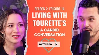 S2E14  Living With Tourettes A Candid Conversation [upl. by Darelle]