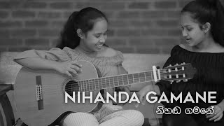 Nihanda Gamane cover  Kaumi N Thama [upl. by Narik]