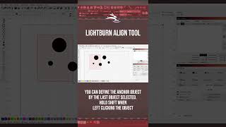 LightBurn Align Tool Anchor Object [upl. by Ferren]