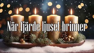 När fjärde ljuset brinner Fjärde advent med text [upl. by Martica]