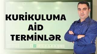 KURİKULUM 2024 KURİKULUMA AİD TERMİNLƏR Təlimçi Coşqun Namazov 0515809428 [upl. by Brookes]