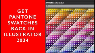 Heres how to add Pantone Color Swatches back into Adobe Illustrator 2024 [upl. by Malan814]