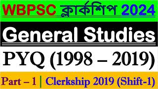 General Studies PYQ  WBPSC Clerkship 2019 Shift  1  Clerkship 2024 [upl. by Xel]