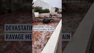 Devastating Floods Ravage Menorca in Spain [upl. by Donelu431]