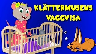 Barnsånger på svenska  Klättermusens vaggvisa  Vaggvisor på svenska [upl. by Watkins]