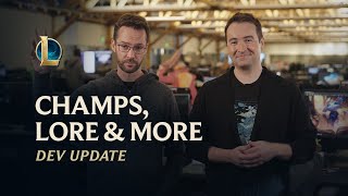 Champs Lore amp More  Dev Update  League of Legends [upl. by Eustacia]