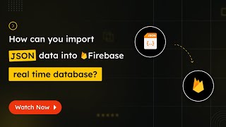 How can you Import JSON Data into Firebase real time Database [upl. by Giustino606]