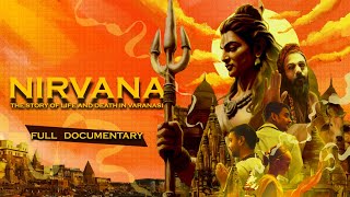 NIRVANA  STORY OF LIFE AND DEATH IN VARANASI  AGHORIS  DOCUMENTARY [upl. by Wilsey786]