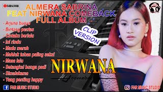 ALMERA SABRINA ft NIRWANA COMEBACK FULL ALBUM [upl. by Dart]