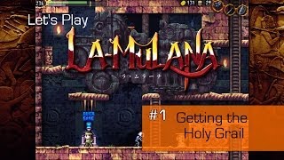 Lets Play LaMulana ep1 Getting StartedThe Holy Grail [upl. by Ettelrats215]